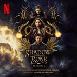 Pochette Shadow and Bone: Season 2 (Soundtrack from the Netflix Series) (OST)