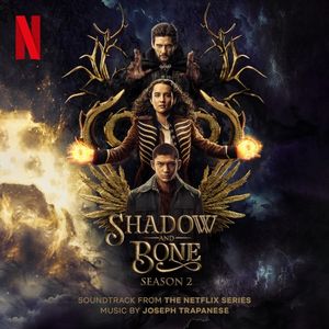 Shadow and Bone, Season 2: Soundtrack from the Netflix Series (OST)