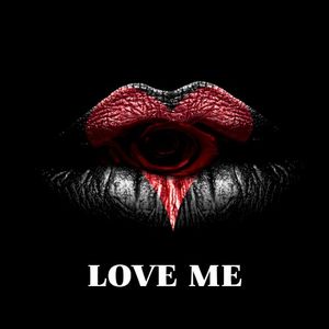 Love Me (Single)