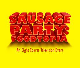 image-https://media.senscritique.com/media/000021252781/0/sausage_party_foodtopia.jpg