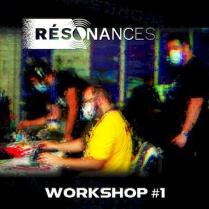 RESONANCES [2021: WORKSHOP #1] (EP)