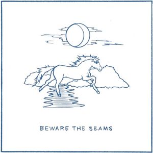 Beware The Seams (EP)