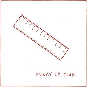 Hurry Up, John (EP)