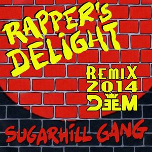 Sugarhill Gang – Rappers Delight (DeeM 2K14 extended remix)