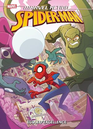 École d'excellence - Marvel Action : Spider-Man, tome 6
