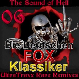 UltraTraxx Rare Remixes, Vol.6 - Die Deutschen Fox-Klassiker Vol.1