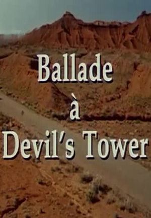 Ballade à Devil's Tower