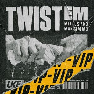 Twist Em VIP (Single)