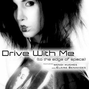 Drive With Me (To the Edge of Space) (Single)