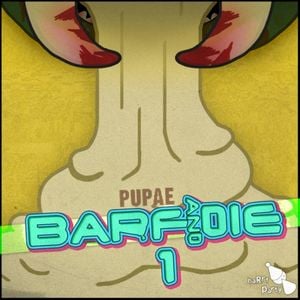 BARF AND DIE 1