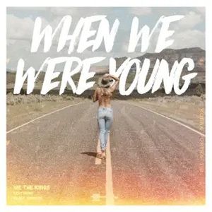When We Were Young (Single)