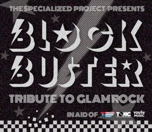 Blockbuster a Tribute to Glam Rock