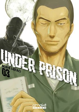 Under Prison, tome 3