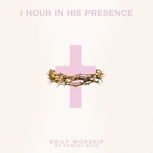 1 Hour In His Presence (Single)