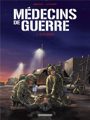 Médecins de guerre 2. À la dérive