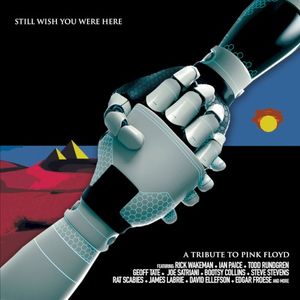 Still Wish You Were Here – A Tribute to Pink Floyd