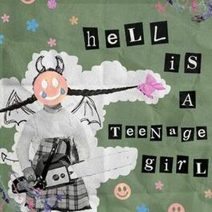 Hell Is a Teenage Girl