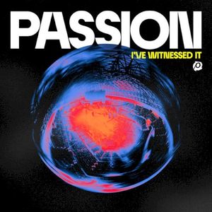 I've Witnessed (Live from Passion 2023) (Live)