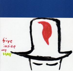 Fire Inside My Hat