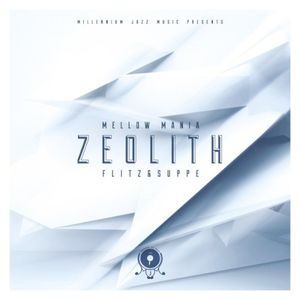 Mellow Mania: Zeolith