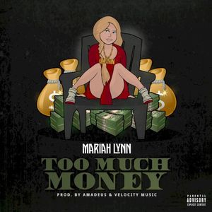 Too Much Money (Single)