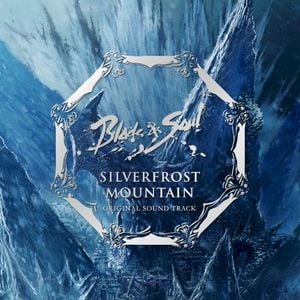 Silverfrost Mountain (Blade & Soul Original Game Soundtrack) (OST)