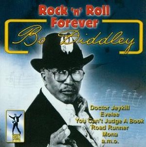 Rock ’n’ Roll Forever - Bo Diddley