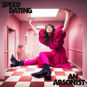 Speed Dating An Arsonist (Single)