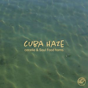 Cuba Haze (Single)