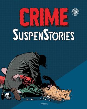 Crime SuspenStories, tome 2