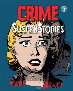 Crime SuspenStories, tome 4