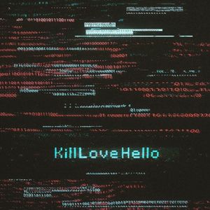 KillLoveHello (Single)