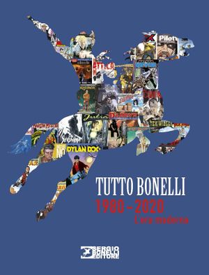 Tutto Bonelli, tome 2 : 1980-2020, L'Era Moderna