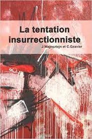 La Tentation insurrectionniste