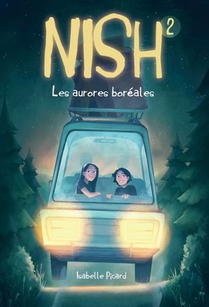 Nish. Vol. 2. Les aurores boréales