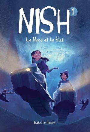 Nish. Vol. 1. Le Nord et le Sud