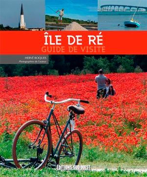 Ile de Ré : guide de visite