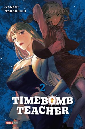 Timebomb Teacher, tome 2