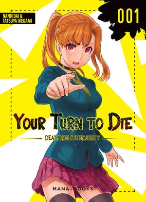 Your Turn to Die, tome 1