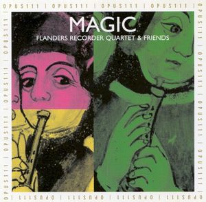 Magic: Flanders Recorder Quartet and Friends