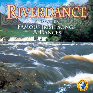 Riverdance and Other Famous Irish Songs & Dances