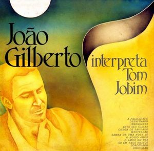 João Gilberto interpreta Tom Jobim