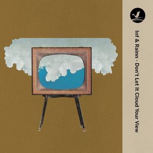 Don’t Let It Cloud Your View (Single)
