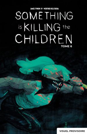 Something is Killing the Children, tome 6