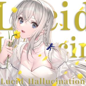 Lucid Hallucination (Single)