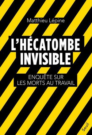 L'Hécatombe invisible