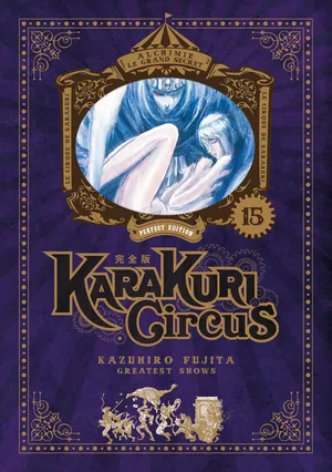 Karakuri Circus (Perfect Edition), tome 15