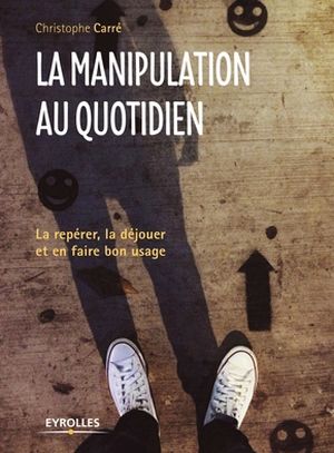 Manipulation au quotidien