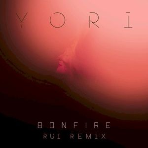 Bonfire (Rui remix)