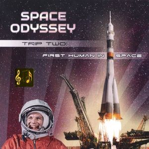 Space Odyssey - Trip Two: First Human In Space